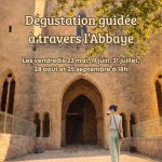 Dégustation guidée à travers l’Abbaye – vendredi 28 août